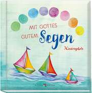 Brigitte Großmann - Mit Gottes gutem Segen Mit Gottes gutem Segen