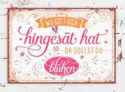 Metallschild klein - Wo Gott dich hingesät Metallschild klein - Wo Gott dich hingesät