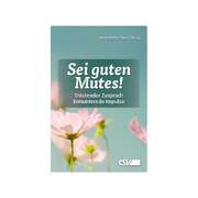 Heinz-Walter Räder - Sei guten Mutes! Sei guten Mutes!