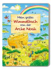 Mein großes Bibel-Wimmelbuch von der Arche Noah