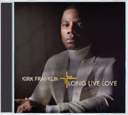 Kirk Franklin - Long Live Love Long Live Love