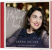 Sarah Kaiser - Samuel Jersak - CD: Vom Himmel hoch CD: Vom Himmel hoch