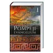 Rolf D. Sabel - Das geheimnisvolle Pompeji-Evangelium Das geheimnisvolle Pompeji-Evangelium