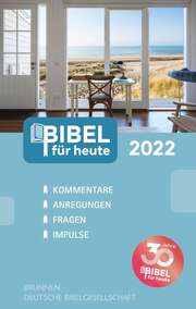 Bibel für heute 2022 - Buchausgabe Bibel für heute 2022 - Buchausgabe