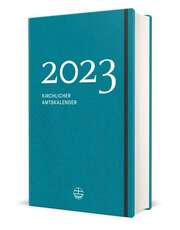 Jörg Neijenhuis - Kirchlicher Amtskalender 2023 - petrol Kirchlicher Amtskalender 2023 - petrol