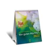 Dietrich Bonhoeffer - Von guten Mächten 2023 - Wandkalender Von guten Mächten 2023 - Wandkalender