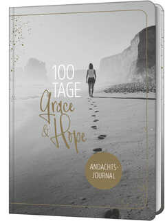 100 Tage Grace & Hope