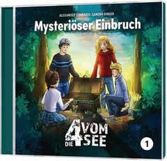 Sandra Binder - Alexander Lombardi - Gregor Breier - Die 4 vom See - CD: Mysteriöser Einbruch - Folge 1 CD: Mysteriöser Einbruch - Folge 1