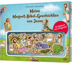 Anita Schalk - Tanja Husmann - Meine Magnet-Bibel-Geschichten von Jesus Meine Magnet-Bibel-Geschichten von Jesus