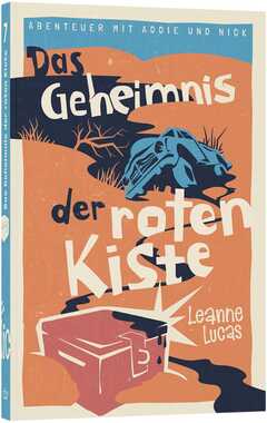 Leanne Lucas - Das Geheimnis der roten Kiste (7) Das Geheimnis der roten Kiste (7)