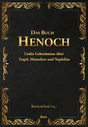Bernhard Koch - Das Buch Henoch Das Buch Henoch