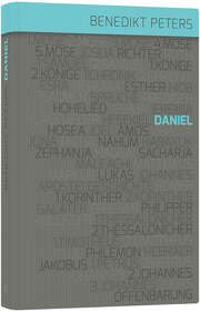 Benedikt Peters - Kommentar zum Buch Daniel Kommentar zum Buch Daniel