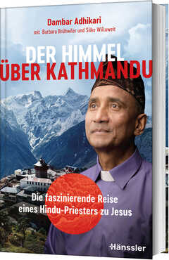 Dambar Bahadur Adhikari - Barbara Brühwiler - Silke Willuweit - Der Himmel über Kathmandu Der Himmel über Kathmandu