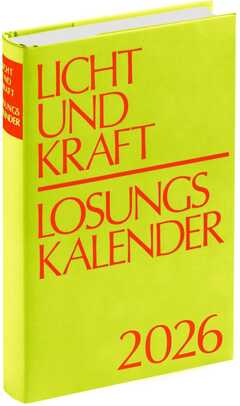 Herrnhuter Brüdergemeine - Licht und Kraft, Buchausgabe 2026 Licht und Kraft, Buchausgabe 2026