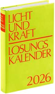 Herrnhuter Brüdergemeine - Licht und Kraft, Buchausgabe 2026 Licht und Kraft, Buchausgabe 2026