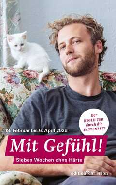 Ralf Meister - Mit Gefühl! 2026 - Fastenlesebuch Mit Gefühl! 2026 - Fastenlesebuch