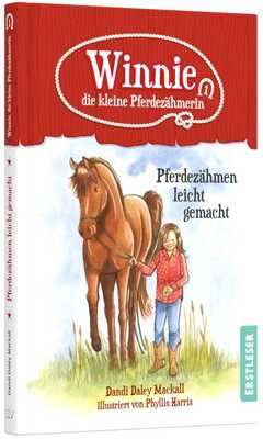 Dandi Daley Mackall - Phyllis Harris - Winnie, die kleine Pferdezähmerin Winnie, die kleine Pferdezähmerin