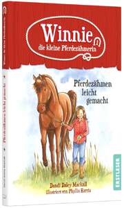 Dandi Daley Mackall - Phyllis Harris - Winnie, die kleine Pferdezähmerin Winnie, die kleine Pferdezähmerin