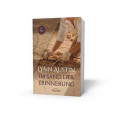 Lynn Austin - Dorothee Dziewas - Im Sand der Erinnerung Im Sand der Erinnerung