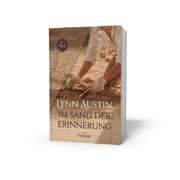 Lynn Austin - Dorothee Dziewas - Im Sand der Erinnerung Im Sand der Erinnerung