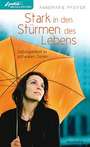 Annemarie Pfeifer - Stark in den Stürmen des Lebens Stark in den Stürmen des Lebens