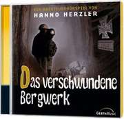 Hanno Herzler - CD: Das verschwundene Bergwerk (22) CD: Das verschwundene Bergwerk (22)