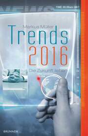Markus Müller - Trends 2016 Trends 2016