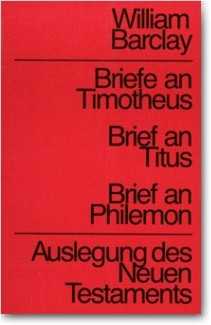 Brief an Timotheus - Brief an Titus - Brief an Philemon