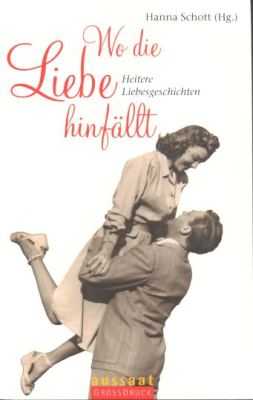 Hanna Schott - Wo die Liebe hinfällt Wo die Liebe hinfällt