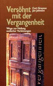 Curt Grayson - Jan Johnson - Versöhnt mit der Vergangenheit Versöhnt mit der Vergangenheit