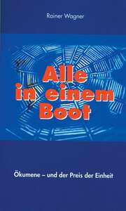 Rainer Wagner - Alle in einem Boot Alle in einem Boot