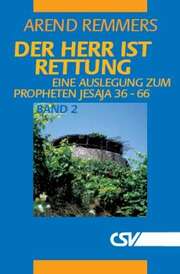 Arend Remmers - Der Herr ist Rettung - Band 2 Der Herr ist Rettung - Band 2
