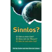 Sinnlos? Sinnlos?