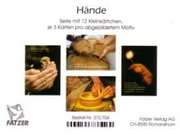 Kleinkärtchenserie Hände Kleinkärtchenserie Hände