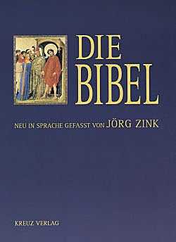 Die Bibel - Neu in Sprache gefasst