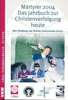 Märtyrer 2004 - Das Jahrbuch zur Christenverfolgung heute