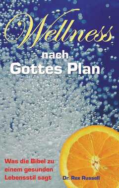 Wellness nach Gottes Plan