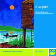 Andreas Schwantge - CD: In Todesgefahr / Der Feuerteufel CD: In Todesgefahr / Der Feuerteufel