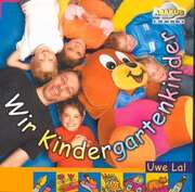 Uwe Lal - Wir Kindergartenkinder Wir Kindergartenkinder