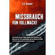 G.G. Blommer - Rosi Heidler - Missbrauch von Vollmacht Missbrauch von Vollmacht