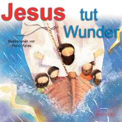 Jesus tut Wunder