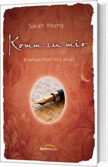 Sarah Young - Komm zu mir Komm zu mir