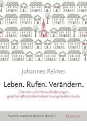 Johannes Reimer - Leben. Rufen. Verändern. Leben. Rufen. Verändern.