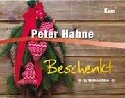 Peter Hahne - Beschenkt Beschenkt