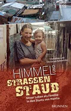 Christine Schneider - Christian Schneider - Himmel und Straßenstaub Himmel und Straßenstaub