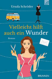 Ursula Schröder - Ursula Schröder - Vielleicht hilft auch ein Wunder Vielleicht hilft auch ein Wunder