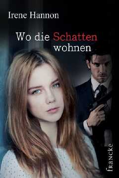 Irene Hannon - Wo die Schatten wohnen Wo die Schatten wohnen