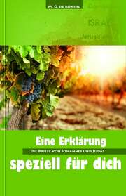 Ger de Koning - M. G. de Koning - Die Briefe von Johannes und Judas Die Briefe von Johannes und Judas