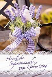 Faltkarte: Herzliche Segenswünsche- Geburtstag Faltkarte: Herzliche Segenswünsche- Geburtstag