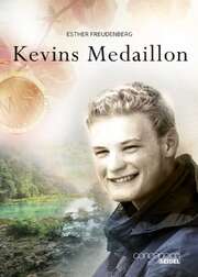 Esther Freudenberg - Kevins Medaillon Kevins Medaillon